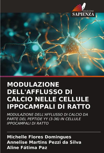 MODULAZIONE DELL’AFFLUSSO DI CALCIO NELLE CELLULE IPPOCAMPALI DI RATTO