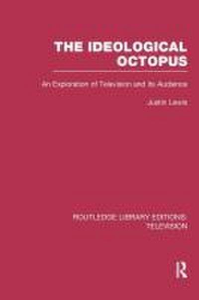 The Ideological Octopus