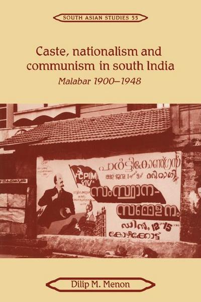 Caste, Nationalism and Communism in South India