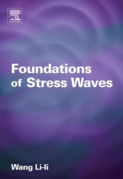 Foundations of Stress Waves