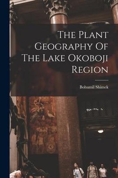 The Plant Geography Of The Lake Okoboji Region