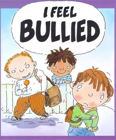 I Feel Bullied (Your Feelings, Band 8)