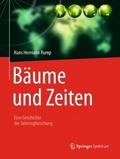 Bäume und Zeiten – Eine Geschichte der Jahrringforschung
