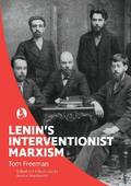 Lenin’s Interventionist Marxism