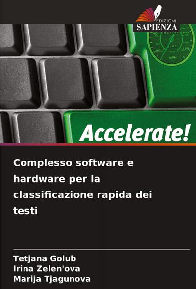 Complesso software e hardware per la classificazione rapida dei testi