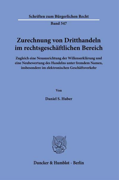 Zurechnung von Dritthandeln im rechtsgeschäftlichen Bereich.