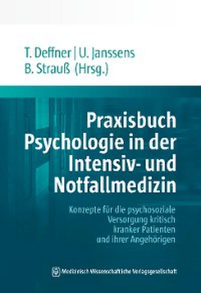 Praxisbuch Psychologie in der Intensiv- und Notfallmedizin
