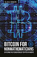 Bitcoin for Nonmathematicians: