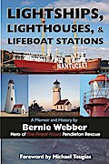 Lightships, Lighthouses, and Lifeboat Stations: