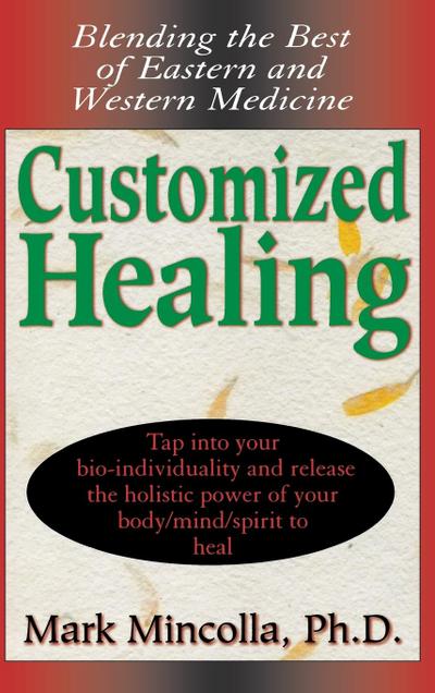 Customized Healing