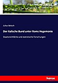 Der italische Bund unter Roms Hegemonie