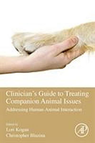 Clinician’s Guide to Treating Companion Animal Issues
