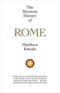 The Shortest History of Rome