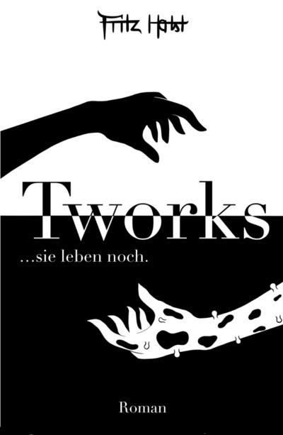 Tworks: Sie leben noch