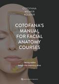 Cotofana’s Manual for Facial Anatomy Courses