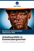Arbeitsausfälle in Eisenerzbergwerken