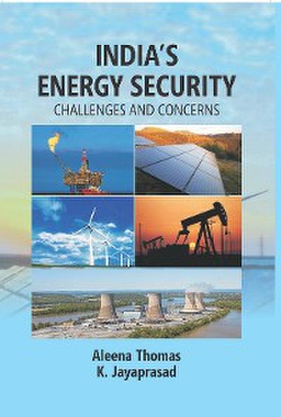 India’s Energy Security: Challenges And Concerns