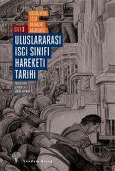 Uluslararasi Isci Sinifi Hareketi Tarihi Cilt - 3
