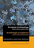 European Archaeology: Identities and Migrations