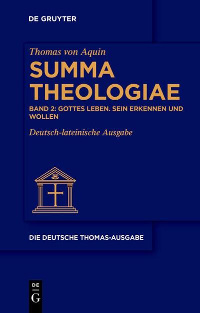 Gottes Leben. Sein Erkennen und Wollen