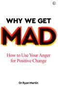Why We Get Mad