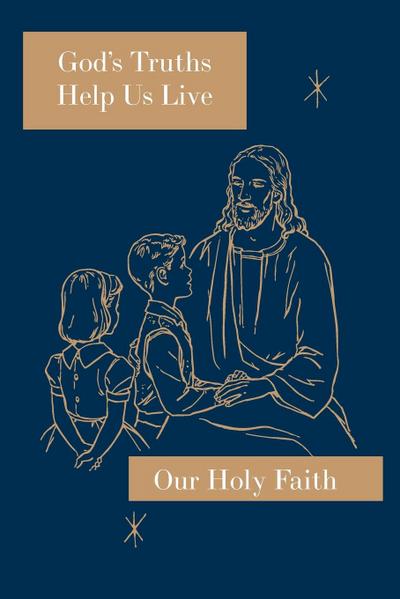 God’s Truths Help Us Live