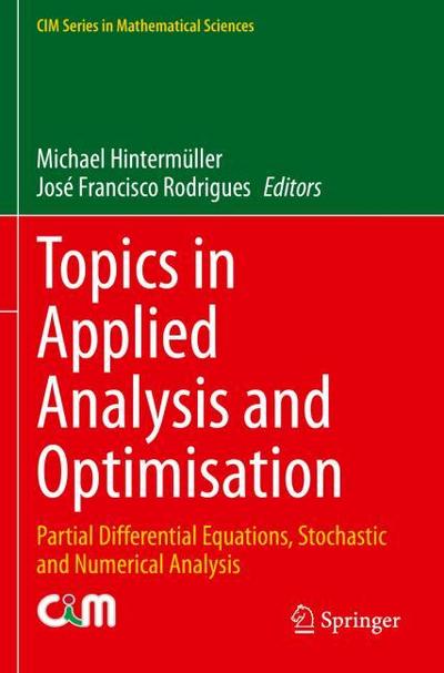 Topics in Applied Analysis and Optimisation