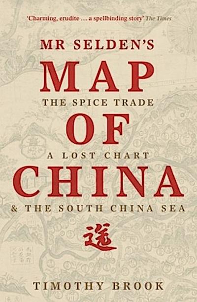Mr Selden’s Map of China