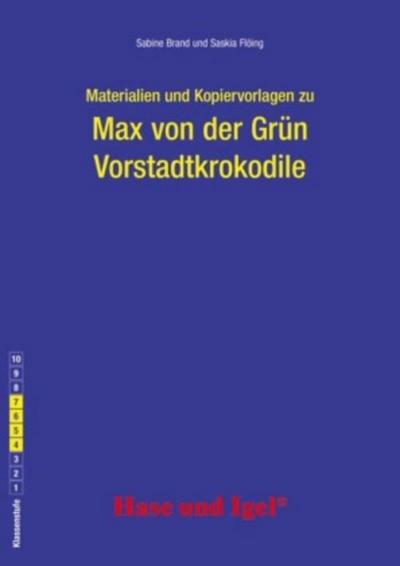Materialien & Kopiervorlagen zu Max von der Grün: Vorstadtkrokodile