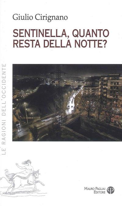Cirignano, G: Sentinella, quanto resta della notte?