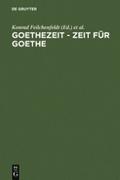 Goethezeit - Zeit für Goethe