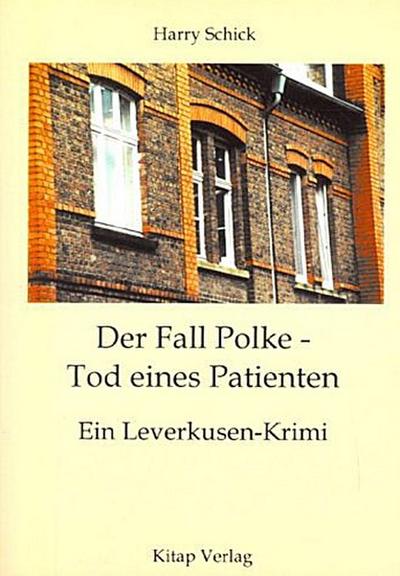 Der Fall Polke - Tod eines Patienten