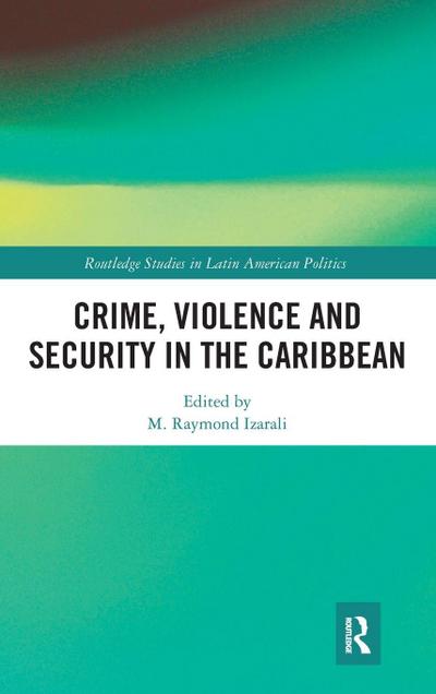 Crime, Violence and Security in the Caribbean