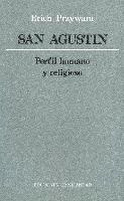 San Agustín : perfil humano y religioso