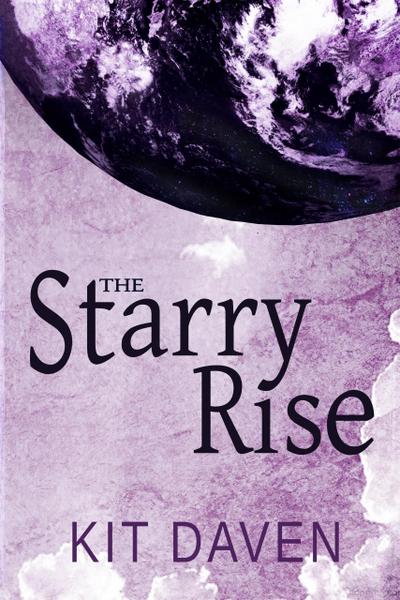 The Starry Rise (A Xiinisi Trilogy, #3)