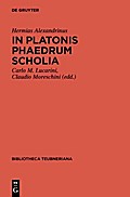 In Platonis Phaedrum Scholia (Bibliotheca scriptorum Graecorum et Romanorum Teubneriana)