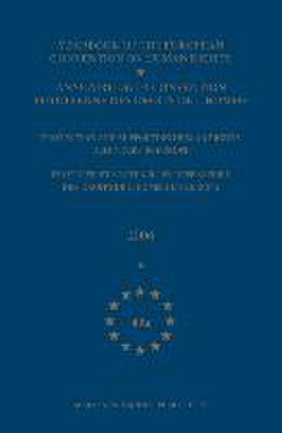 Yearbook of the European Convention on Human Rights/Annuaire de la Convention Europeenne Des Droits de l’Homme, Volume 49a (2006)