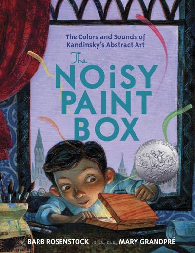 Rosenstock, B: Noisy Paint Box: The Colors and Sounds of Kan