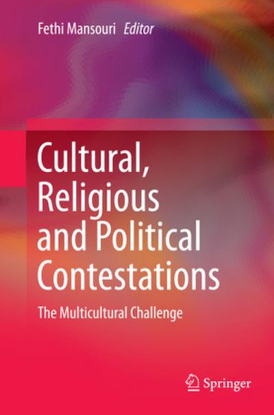 Cultural, Religious and Political Contestations