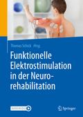 Funktionelle Elektrostimulation in der Neurorehabilitation von Thomas Schick | Taschenbuch