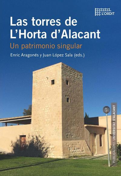 Las torres de L’Horta d’Alacant