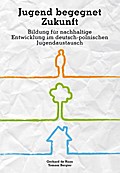 Jugend begegnet Zukunft
