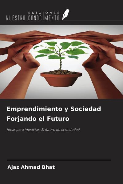 Emprendimiento y Sociedad Forjando el Futuro