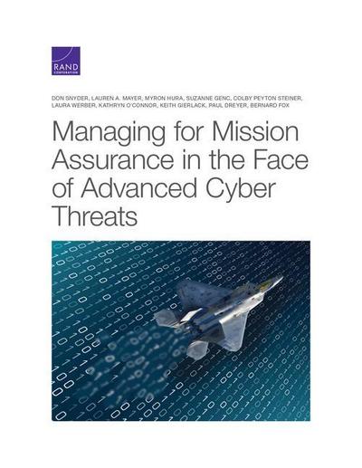 Managing for Mission Assurance in the Face of Advanced Cyber Threats