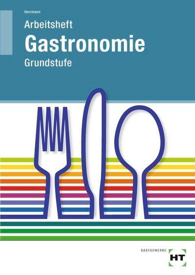 Arbeitsheft Gastronomie Grundstufe