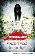 Horror Factory - Ich bin böse!