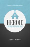 Heroic Church Membership