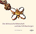 Die Althessische Ritterschaft und das Stift Kaufungen