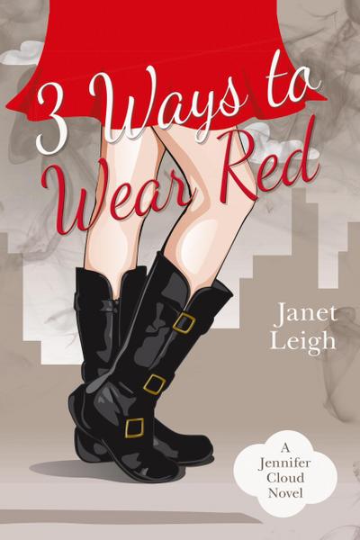 3 Ways to Wear Red (The Jennifer Cloud Series, #3)