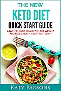 The New Keto Diet Quick Start Guide
